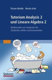 Abbildung von: Tutorium Analysis 2 und Lineare Algebra 2 - Spektrum Akademischer Verlag