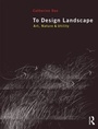 Cover: To Design Landscape - Routledge