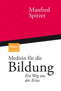 Abbildung von: Medizin für die Bildung - Spektrum Akademischer Verlag