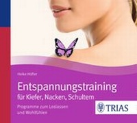Abbildung von: Entspannungstraining für Kiefer, Nacken, Schultern - TRIAS