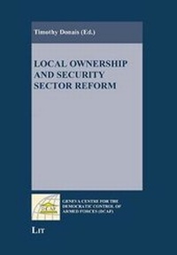 Enlarge image Cover: Local Ownership and Security Sector Reform - LIT