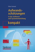 Cover: Aufwandssch&auml;tzungen in der Software- und Systementwicklung kompakt - Spektrum Akademischer Verlag