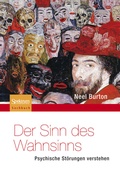 Cover: Der Sinn des Wahnsinns - Psychische St&ouml;rungen verstehen - Spektrum Akademischer Verlag