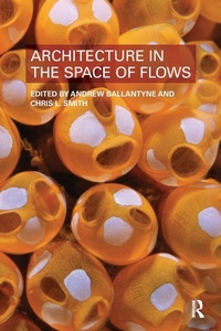 Enlarge image Cover: Architecture in the Space of Flows - Routledge