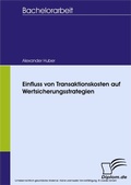 Cover: Einfluss von Transaktionskosten auf Wertsicherungsstrategien - diplom.de