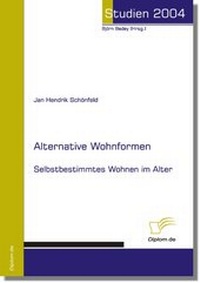 Abbildung von: Alternative Wohnformen - Diplomica Verlag