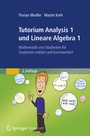 Cover: Tutorium Analysis 1 und Lineare Algebra 1 - Spektrum Akademischer Verlag