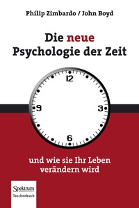 Abbildung von: Die neue Psychologie der Zeit - Spektrum Akademischer Verlag