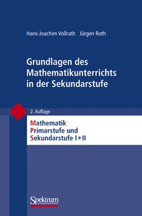 Abbildung von: Grundlagen des Mathematikunterrichts in der Sekundarstufe - Spektrum Akademischer Verlag