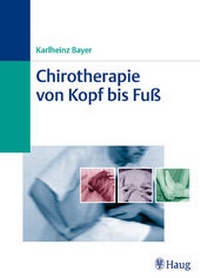 Abbildung von: Chirotherapie von Kopf bis Fuß - Karl F. Haug