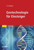 Cover: Gentechnologie f&uuml;r Einsteiger - Spektrum Akademischer Verlag