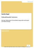 Cover: Zukunftsmarkt Senioren - diplom.de