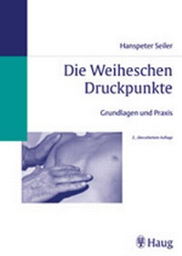 Abbildung von: Die Weiheschen Druckpunkte - MVS Medizinverlage Stuttgart