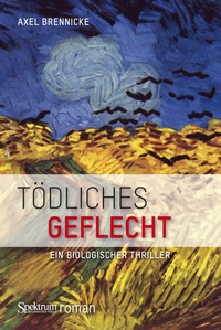 Abbildung von: Tödliches Geflecht - Spektrum Akademischer Verlag