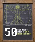 Cover: 50 Schl&uuml;sselideen der Menschheit - Spektrum Akademischer Verlag