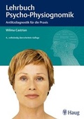 Cover: Lehrbuch der Psycho-Physiognomik - Karl F. Haug