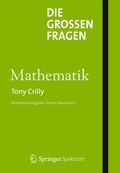 Cover: Die gro&szlig;en Fragen - Mathematik - Spektrum Akademischer Verlag