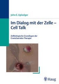 Abbildung von: Im Dialog mit der Zelle - Cell Talk - Karl F. Haug