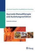 Cover: Ayurveda Manualtherapie und Ausleitungsverfahren - Karl F. Haug