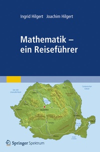 Abbildung von: Mathematik - ein Reiseführer - Spektrum Akademischer Verlag