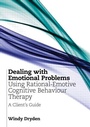 Cover: Dealing with Emotional Problems Using Rational-Emotive Cognitive Behaviour Therapy - Routledge