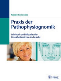 Bild vergrößern Bild: Praxis der Pathophysiognomik - MVS Medizinverlage Stuttgart
