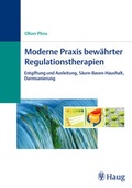 Cover: Moderne Praxis bew&auml;hrter Regulationstherapien - MVS Medizinverlage Stuttgart