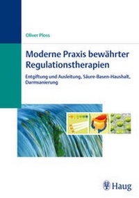 Bild vergrößern Bild: Moderne Praxis bewährter Regulationstherapien - MVS Medizinverlage Stuttgart