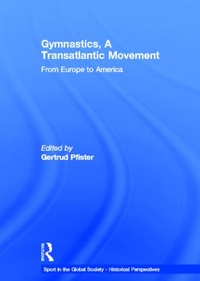 Abbildung von: Gymnastics, a Transatlantic Movement - Routledge