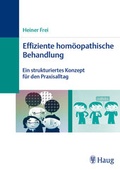 Cover: Effiziente hom&ouml;opathische Behandlung - MVS Medizinverlage Stuttgart