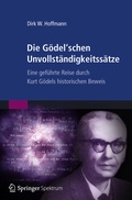Cover: Die G&ouml;del'schen Unvollst&auml;ndigkeitss&auml;tze - Spektrum Akademischer Verlag