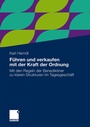 Bild: F&uuml;hren und verkaufen mit der Kraft der Ordnung - Springer Gabler