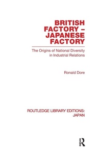 Enlarge image Cover: British Factory Japanese Factory - Routledge