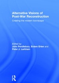 Cover: Alternative Visions of Post-War Reconstruction - Routledge