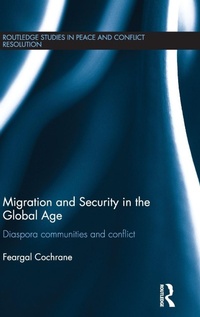 Enlarge image Cover: Migration and Security in the Global Age - Routledge