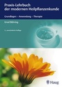 Bild: Praxis-Lehrbuch der modernen Heilpflanzenkunde - Karl F. Haug
