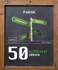 Cover: 50 Schl&uuml;sselideen Politik - Springer Spektrum
