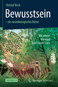 Abbildung von: Bewusstsein - ein neurobiologisches Rätsel - Spektrum Akademischer Verlag