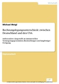 Cover: Rechnungslegungsunterschiede zwischen Deutschland und den USA - diplom.de
