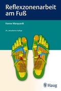 Cover: Reflexzonenarbeit am Fu&szlig; - Karl F. Haug