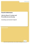 Cover: Aktivity-Based Costing und Proze&szlig;kostenrechnung - diplom.de