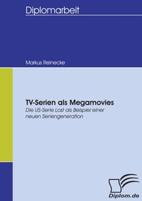 Abbildung von: TV-Serien als Megamovies - Diplomica Verlag