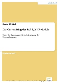 Enlarge image Cover: Das Customizing des SAP R/3 HR-Moduls - diplom.de