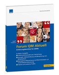 Cover: Forum QM aktuell / Erfahrungsberichte f&uuml;r QMBs - WEKA