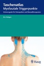 Cover: Taschenatlas myofasziale Triggerpunkte - Karl F. Haug