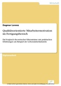 Cover: Qualit&auml;tsorientierte Mitarbeitermotivation im Fertigungsbereich - diplom.de