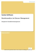 Cover: Kundenanalyse im Disease Management - diplom.de