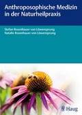 Cover: Anthroposophische Medizin in der Naturheilpraxis - Karl F. Haug