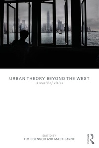 Enlarge image Cover: Urban Theory Beyond the West - Routledge