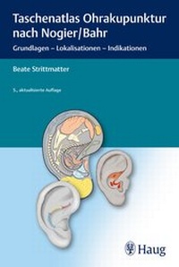 Abbildung von: Taschenatlas Ohrakupunktur nach Nogier/Bahr - Karl F. Haug